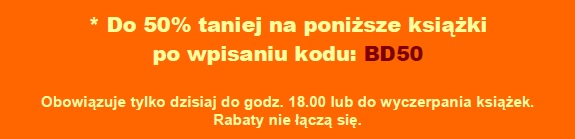 Rabaty do 50% kod BD50 Rabaty do 50% kod BD50